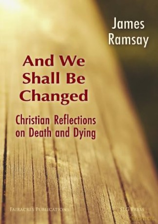 And We Shall Be Changed - James Ramsay [KSIĄŻKA]
