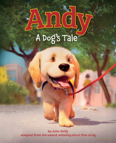 Andy: A Dog's Tale - John Kelly [KSIĄŻKA]