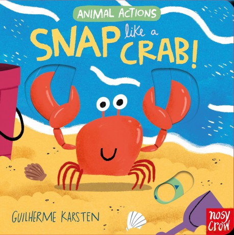 Animal Actions: Snap Like a Crab - Guilherme Karsten [KSIĄŻKA]