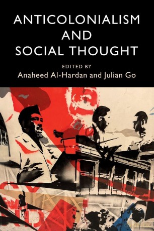 Anticolonialism and Social Thought - Anaheed Al-Hardan [KSIĄŻKA]