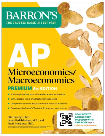 AP Microeconomics/Macroeconomics Premium, Eighth Edition: Prep Book with 4 Practice Tests + Comprehensive Review + Online Practice - Barron's Educational Series [KSIĄŻKA]