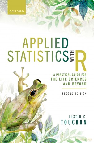 Applied Statistics with R: A Practical Guide for the Life Sciences and Beyond - Justin C. Touchon [KSIĄŻKA]