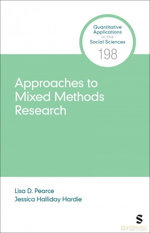 Approaches to Mixed Methods Research - Lisa D. Pearce [KSIĄŻKA]