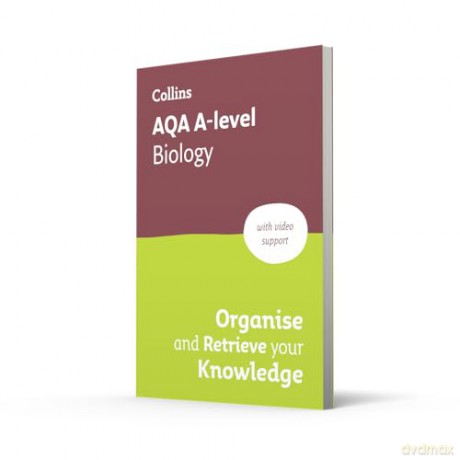 AQA A-level Biology Organise and Retrieve Your Knowledge: Ideal for the 2026 and 2027 exams - Collins A level [KSIĄŻKA]