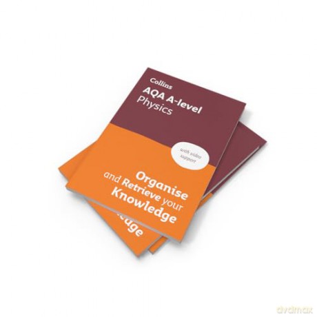 AQA A-level Physics Organise and Retrieve Your Knowledge: Ideal for the 2026 and 2027 exams - Collins A level [KSIĄŻKA]