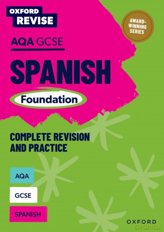 AQA GCSE Spanish Foundation Complete Revision and Practice - Tony Weston [KSIĄŻKA]