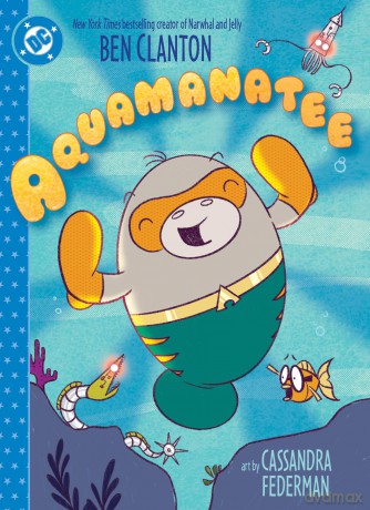 Aquamanatee - Ben Clanton [KSIĄŻKA]