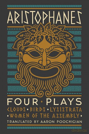 Aristophanes: Four Plays: Clouds, Birds, Lysistrata, Women of the Assembly - Aristophanes [KSIĄŻKA]