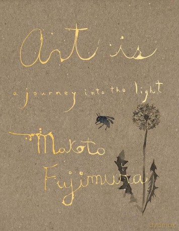 Art Is: A Journey into the Light - Makoto Fujimura [KSIĄŻKA]