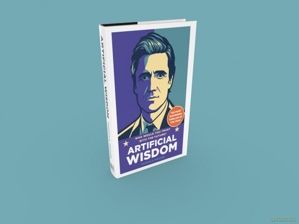 Artificial Wisdom: The most gripping and propulsive debut since DARK MATTER - Thomas R. Weaver [KSIĄŻKA]
