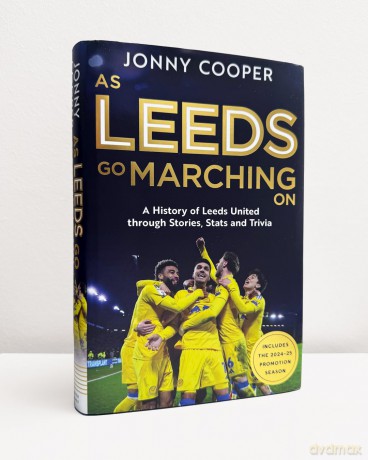As Leeds Go Marching On: A History of Leeds United Through Stories, Stats and Trivia - Jonny Cooper [KSIĄŻKA]
