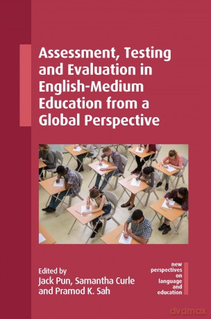 Assessment, Testing and Evaluation in English-Medium Education from a Global Perspective: 131 - Jack Pun [KSIĄŻKA]