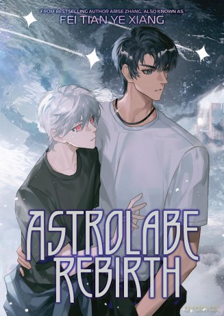 Astrolabe Rebirth - Fei Tian Ye Xiang [KOMIKS]