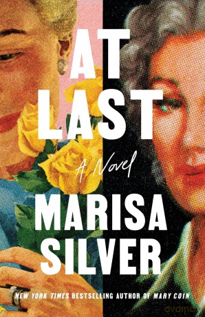 At Last: A Novel - Marisa Silver [KSIĄŻKA]
