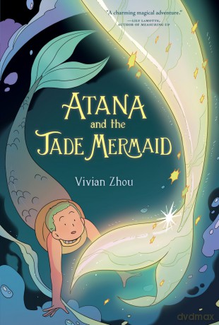 Atana: Atana and the Jade Mermaid: A Graphic Novel: 2 - Vivian Zhou [KSIĄŻKA]