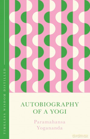 Autobiography of a Yogi - Paramahansa Yogananda [KSIĄŻKA]