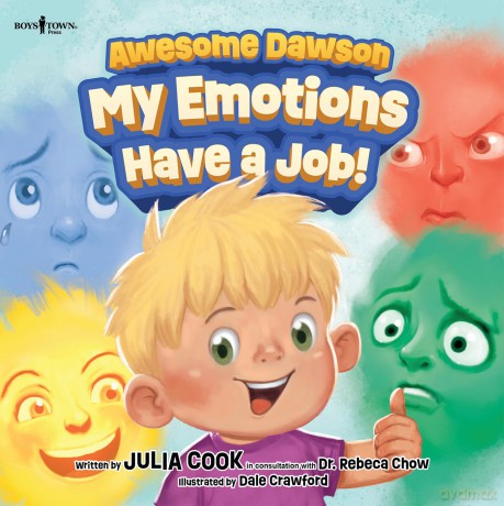 Awesome Dawson: My Emotions Have a Job!: 3 - Julia Cook [KSIĄŻKA]