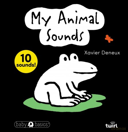 Baby Basicstm: My Animal Sounds - Xavier Deneux [KSIĄŻKA]
