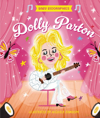 Baby Biographies: Dolly Parton: My Baby's Introduction to the Queen of Country - Amanda Sobotka [KSIĄŻKA]