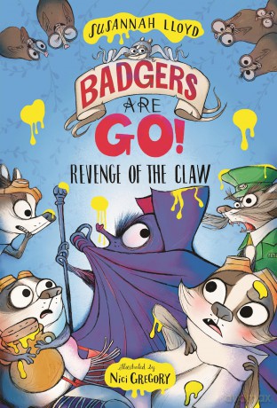 Badgers Are GO! Revenge of the Claw - Susannah Lloyd [KSIĄŻKA]