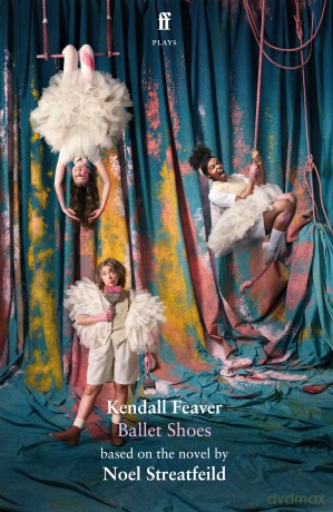Ballet Shoes - Kendall Feaver [KSIĄŻKA]