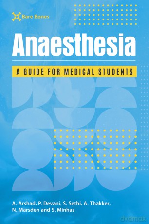 Bare Bones Anaesthesia: A Guide for Medical Students - Adam Arshad [KSIĄŻKA]