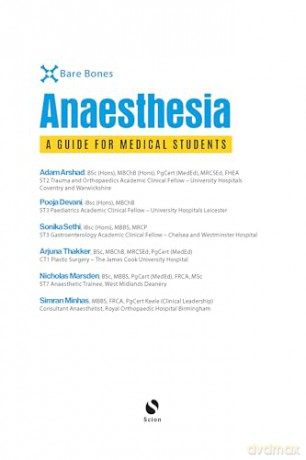 Bare Bones Anaesthesia: A Guide for Medical Students - Adam Arshad [KSIĄŻKA]