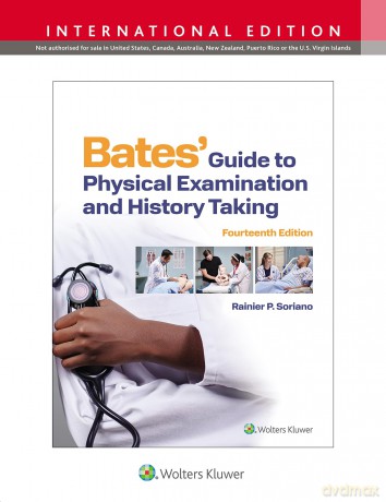 Bates' Guide To Physical Examination and History Taking - Rainier P. Soriano MD [KSIĄŻKA]
