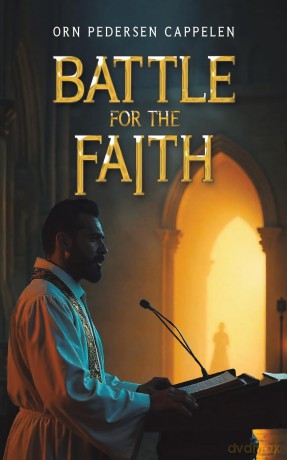 Battle for the Faith - Orn Pedersen Cappelen [KSIĄŻKA]