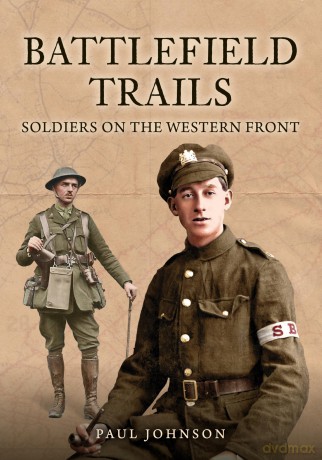 Battlefield Trails: Soldiers on the Western Front - Paul Johnson [KSIĄŻKA]