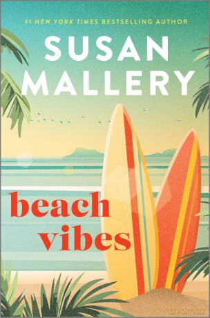 Beach Vibes: The Perfect Beach Read about Found Family, Secrets and Betrayal - Susan Mallery [KSIĄŻKA]