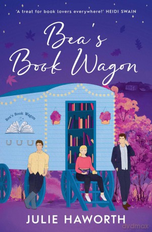 Bea's Book Wagon: 'A treat for book lovers everywhere!' HEIDI SWAIN - Julie Haworth [KSIĄŻKA]