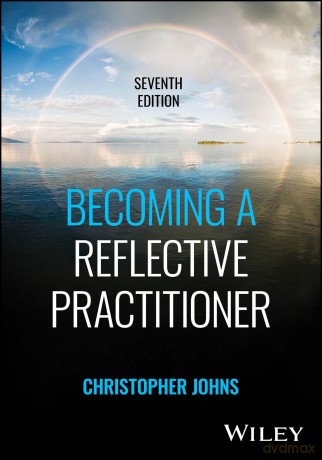 Becoming a Reflective Practitioner - Christopher Johns [KSIĄŻKA]