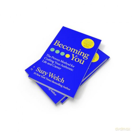 Becoming You: The new 2025 revolutionary self-help guide for authentic living and personal growth - Suzy Welch [KSIĄŻKA]