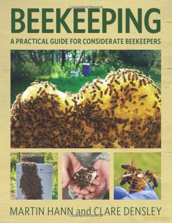 Beekeeping: A Practical Guide for Considerate Beekeepers - Martin Hann [KSIĄŻKA]