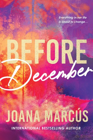Before December: A Friends to Lovers College Romance for New Adult Readers - Joana Marcús [KSIĄŻKA]