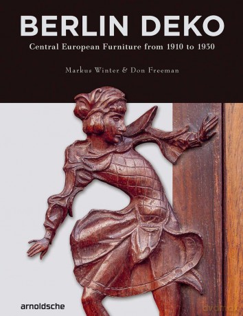 Berlin Deko: Central European Furniture from 1910 to 1930 - Markus Winter [KSIĄŻKA]