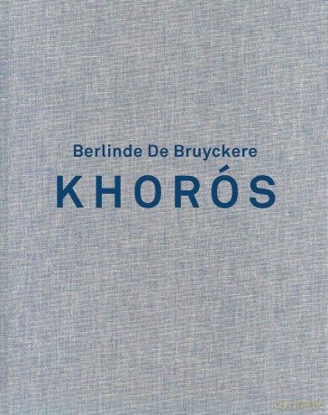 Berlinde de Bruyckere. Khoros - Gary Carrion-Murayari [KSIĄŻKA]