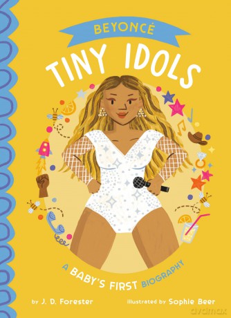 Beyoncé: A Baby's First Biography - J. D. Forester [KSIĄŻKA]