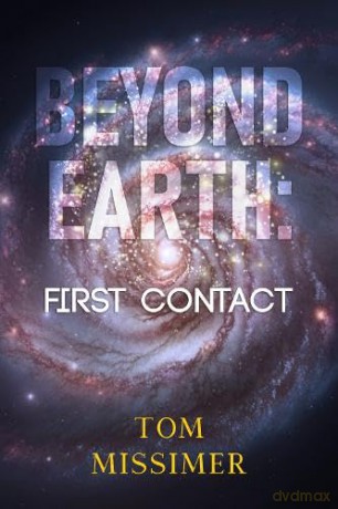 Beyond Earth: First Contact - Tom Missimer [KSIĄŻKA]