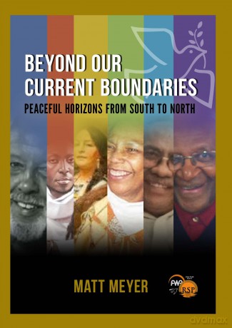 Beyond Our Current Boundaries Peace Studies from Africa and the Global South - Matt Meyer [KSIĄŻKA]