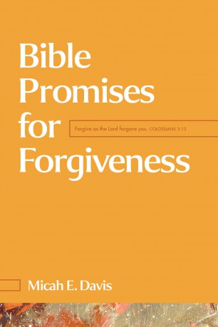 Bible Promises for Forgiveness - Micah E. Davis [KSIĄŻKA]