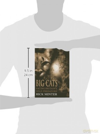 Big Cats: Facing Britain's Wild Predators - Rick Minter [KSIĄŻKA]