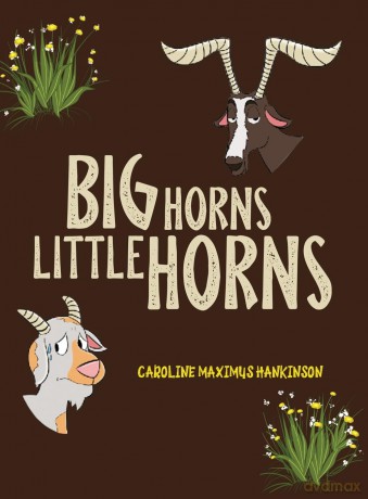 Big Horns Little Horns - Caroline Maximus Hankinson [KSIĄŻKA]