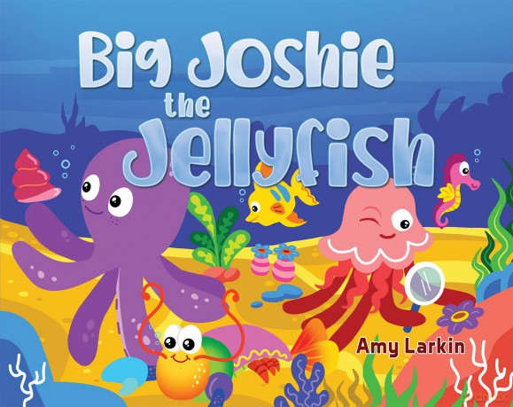 Big Joshie The Jellyfish - Amy Larkin [KSIĄŻKA]