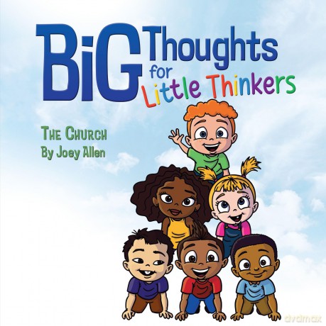 Big Thoughts For Little Thinkers: The Church - Joey Allen [KSIĄŻKA]