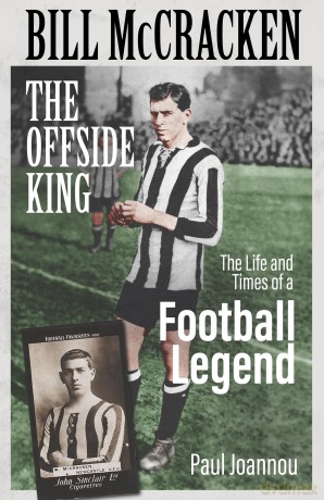 Bill McCracken, the Offside King: The Life and Times of a Football Legend - Paul Joannou [KSIĄŻKA]