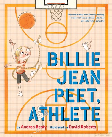 Billie Jean Peet, Athlete: A Picture Book - Andrea Beaty [KSIĄŻKA]