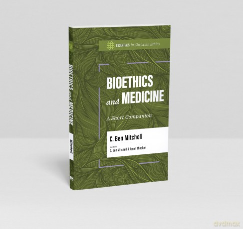 Bioethics and Medicine: A Short Companion - C. Ben Mitchell [KSIĄŻKA]