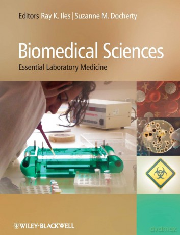 Biomedical Sciences: Essential Laboratory Medicine - Raymond Iles [KSIĄŻKA]